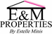 E&M Properties