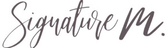 Signature M